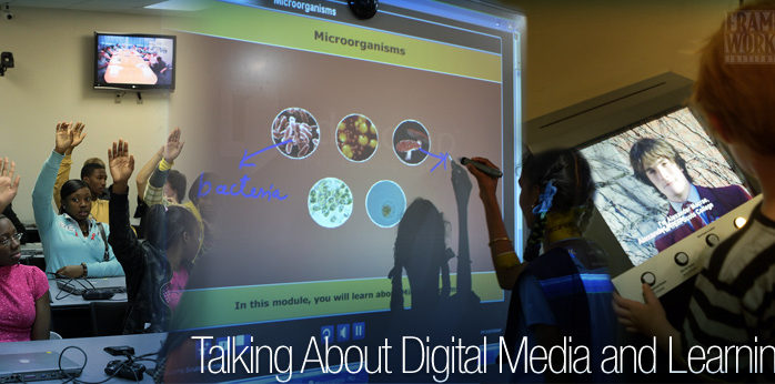 Talking About Digital Media and Learning