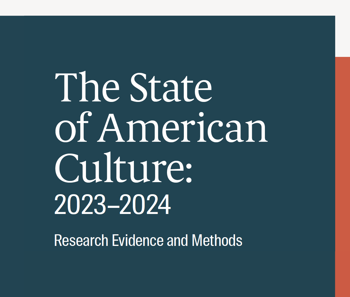 The State of American Culture: 2023–2024—Research Evidence and Methods